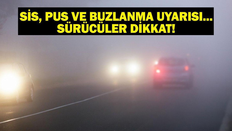 21 Ocak Salı Hava Durumu: Bugün Hava Nasıl Olacak? Sis, Pus ve Buzlanma Uyarısı!