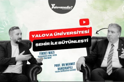YALOVA ÜNİVERSİTESİ REKTÖRÜ PROF. DR. MEHMET BAHÇEKAPILI KONUĞUMUZDU - 2025