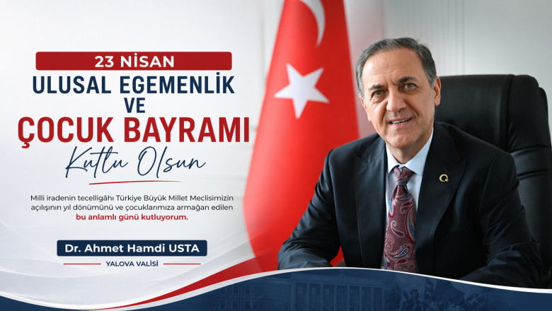 Vali Dr. Ahmet Hamdi Usta’dan 23 Nisan Mesajı: “Çocuklarımız Güçlü Türkiye’nin Mimarı Olacak”