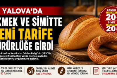 YALOVA’DA EKMEK VE SİMİTTE YENİ TARİFE YÜRÜRLÜKTE: GRAMAJ ARTTI, FİYAT 20 LİRA OLDU