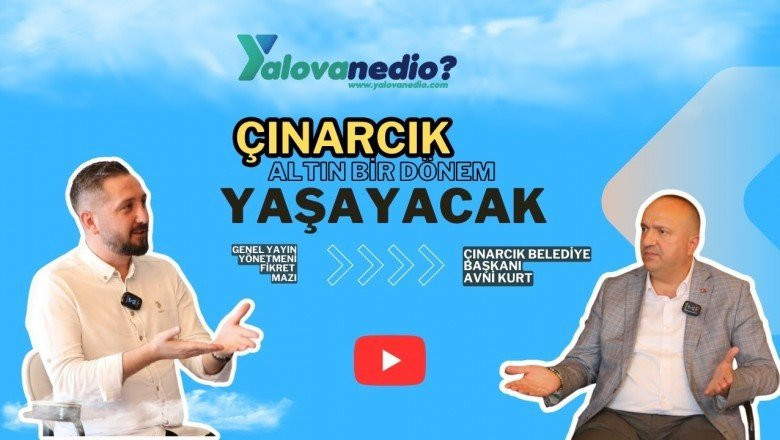 ÇINARCIK BELEDİYE BAŞKANI AVNİ KURT: