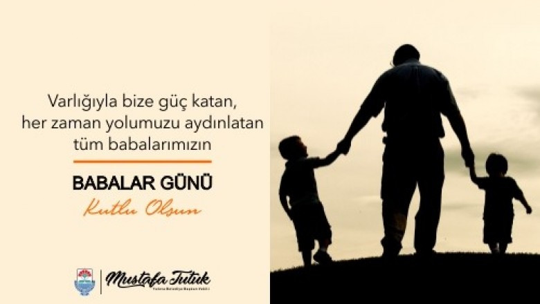 MUSTAFA TUTUK BABALAR GÜNÜ