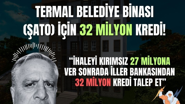 TERMAL'DE ŞATO FİYATINA BELEDİYE BİNASI MI?
