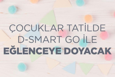 ÇOCUKLAR TATİLDE D-SMART GO İLE EĞLENCEYE DOYACAK