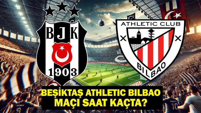 Beşiktaş Athletic Bilbao Hangi Kanalda, Maçı Saat Kaçta? Karşılaşma İçin Geri Sayım Başladı!