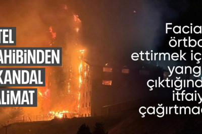 Kartalkaya'daki yangın faciasında otel sahibinden korkunç talimat
