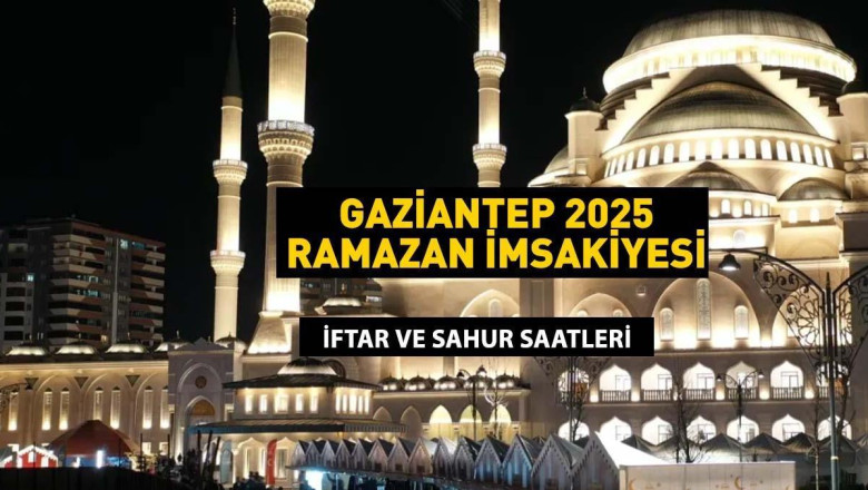 3 MART 2025 GAZİANTEP SAHUR SAATİ: GAZİANTEP İMSAKİYE 2025: İmsak Vakti ve Ramazan Takvimi | Gaziantep'te Sahur saat kaçta, Oruç ne zaman başlıyor?