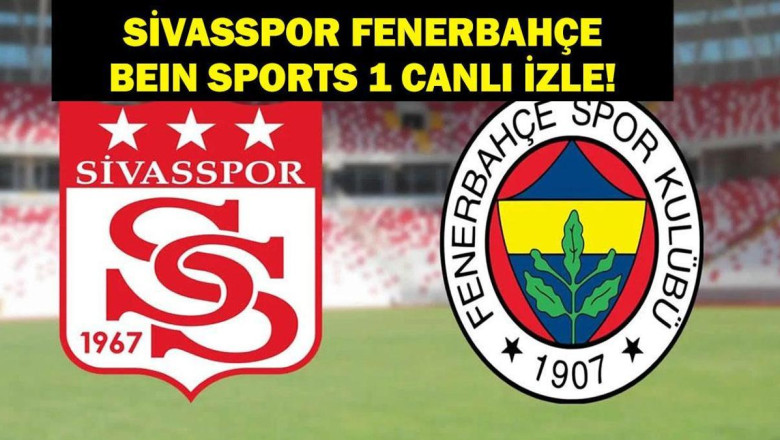 Fenerbahçe, deplasmandan üç puanla döndü: FB Sivasspor maç özeti!