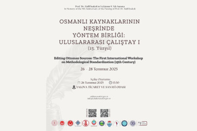 Uluslararası Osmanlı Tarihi Çalıştayı Başlıyor