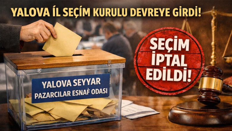 Yalova Seyyar Pazarcılar Odası’nda Seçim Kaosu: YSK İptal Etti
