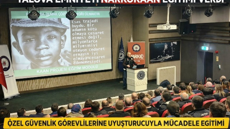YALOVA’DA ÖZEL GÜVENLİK GÖREVLİLERİNE NARKOKAAN EĞİTİMİ