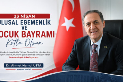 Vali Dr. Ahmet Hamdi Usta’dan 23 Nisan Mesajı: “Çocuklarımız Güçlü Türkiye’nin Mimarı Olacak”