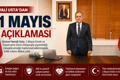 VALİ USTA'DAN 1 MAYIS AÇIKLAMASI