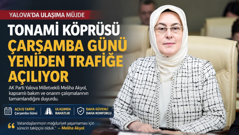 Tonami Köprüsü Çarşamba Günü Yeniden Trafiğe Açılıyor