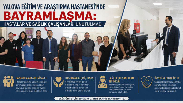 Yalova Eğitim ve Araştırma Hastanesi’nde Bayramlaşma: Hastalar ve Sağlık Çalışanları Unutulmadı