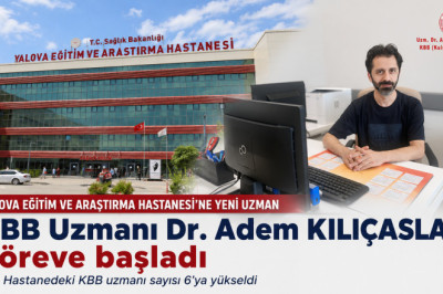 Yalova Eğitim ve Araştırma Hastanesi’nin Hekim Kadrosu Güçleniyor