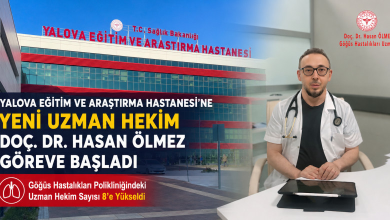 Yalova Eğitim ve Araştırma Hastanesi’nin Hekim Kadrosu Güçleniyor: Göğüs Hastalıkları Uzmanı Doç. Dr. Hasan Ölmez Göreve Başladı