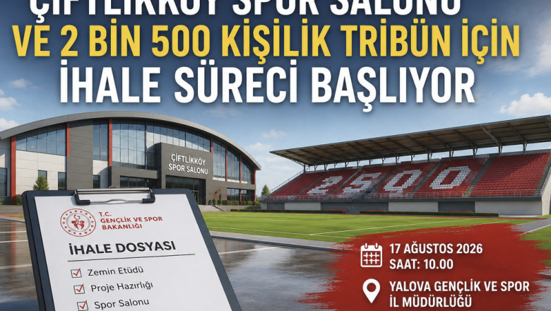 ÇİFTLİKKÖY SPOR SALONU VE 2 BİN 500 KİŞİLİK TRİBÜN İÇİN İHALE SÜRECİ BAŞLIYOR