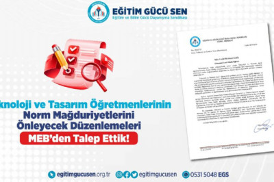 Eğitim Gücü Sen, MEB'e Teknoloji ve Tasarım öğretmenleri norm kadro başvurusu yaptı